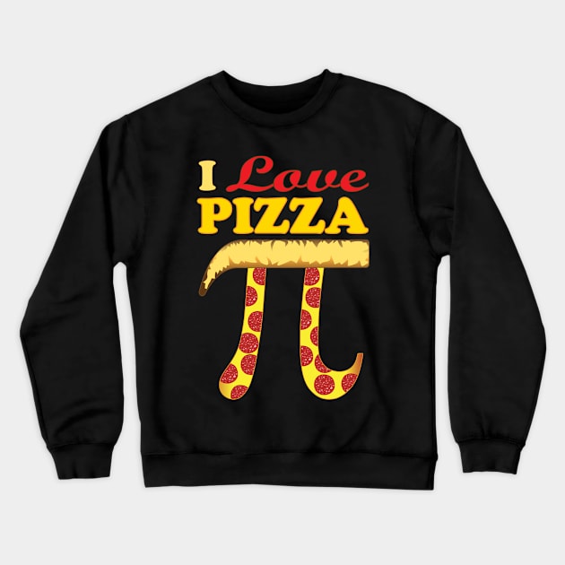 I Love Pizza - Pi Symbol Crewneck Sweatshirt by PEHardy Design